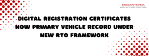 Digital Registration Certificates Now Primary Vehicle Record Under New RTO Framework