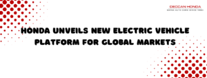 Honda Unveils New Electric Vehicle Platform for Global Markets