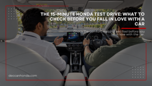 The 15-Minute Honda Test Drive: What to Check Before You Fall in Love with a Car